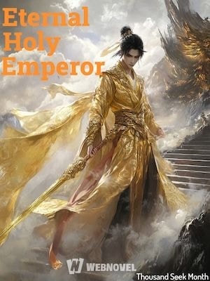 Read Eternal Holy Emperor Light Novel Online