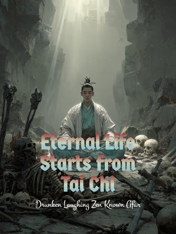 Read Eternal Life Starts from Tai Chi Light Novel Online