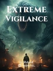 Read Extreme Vigilance Light Novel Online