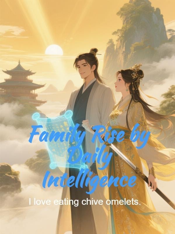 Read Family Rise by Daily Intelligence Light Novel Online
