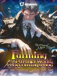 Read Farming in a Parallel World and Becoming a God Light Novel Online