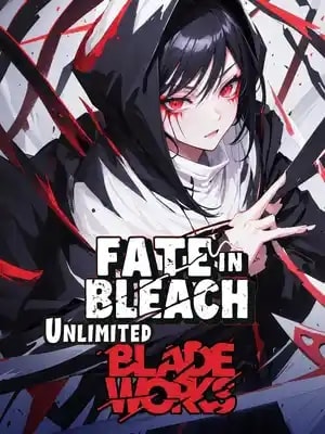 Read Fate in Bleach: Unlimited Blade Works! Light Novel Online
