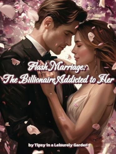 Read Flash Marriage: The Billionaire Addicted to Her Light Novel Online