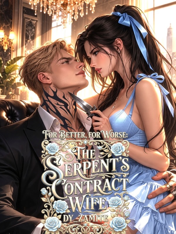 Read For Better, For Worse: The Serpent's Contract Wife Light Novel Online