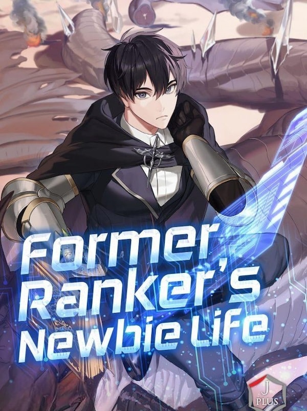 Read Former Ranker's Newbie Life Light Novel Online