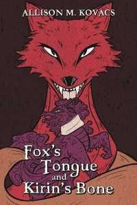 Read Fox’s Tongue and Kirin’s Bone Light Novel Online