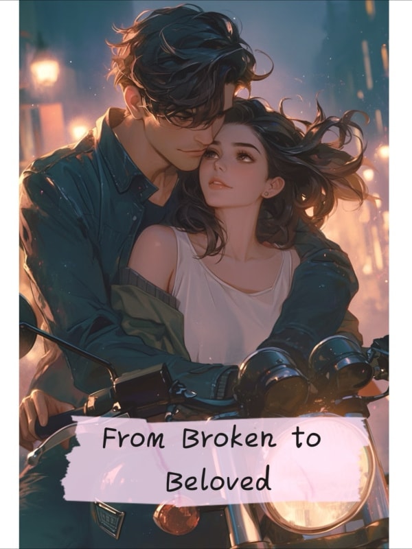 Read From Broken to Beloved Light Novel Online