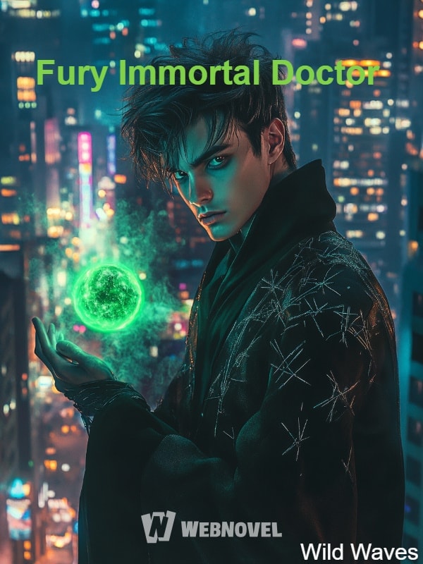 Read Fury Immortal Doctor Light Novel Online