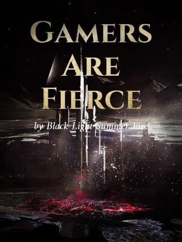 Read Gamers Are Fierce Light Novel Online