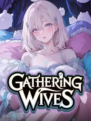 Read Gathering Wives with a System Light Novel Online