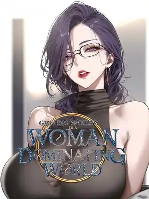 Read Getting spoiled in a woman dominating world Light Novel Online