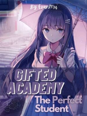 Read Gifted Academy: The Perfect Student Light Novel Online