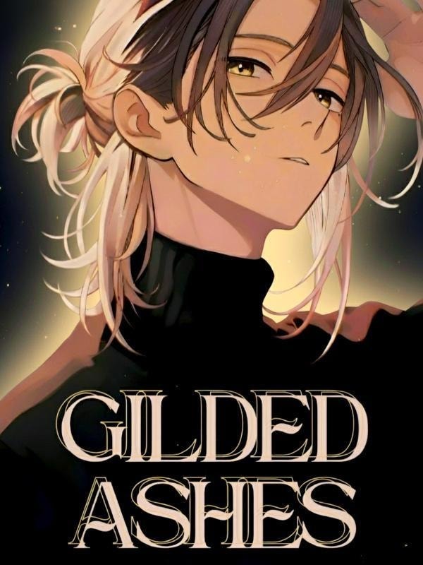 Read Gilded Ashes: When Shadows Reign Light Novel Online