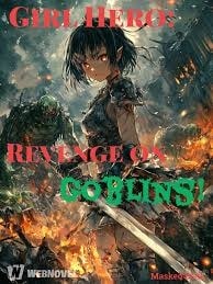Read Girl Hero: Revenge on Goblins! Light Novel Online