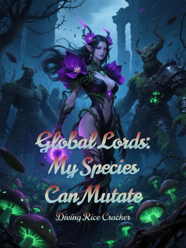Read Global Lords: My Species Can Mutate Light Novel Online