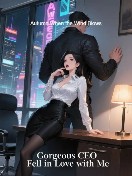 Read Gorgeous CEO Fell in Love with Me Light Novel Online