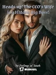 Read Heads-up! The CEO’s Wife is a Hidden Big Boss! Light Novel Online