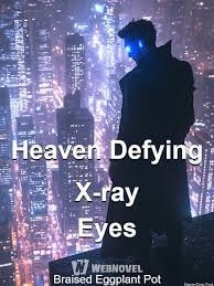 Read Heaven Defying X-ray Eyes Light Novel Online