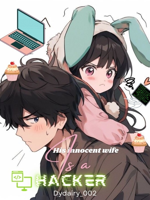 Read His innocent wife is a dangerous hacker. Light Novel Online
