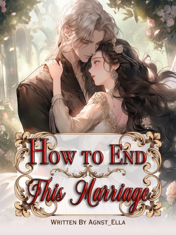 Read How To End This Marriage Light Novel Online