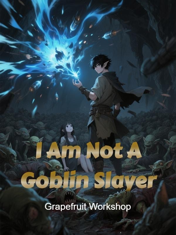 Read I Am Not A Goblin Slayer Light Novel Online