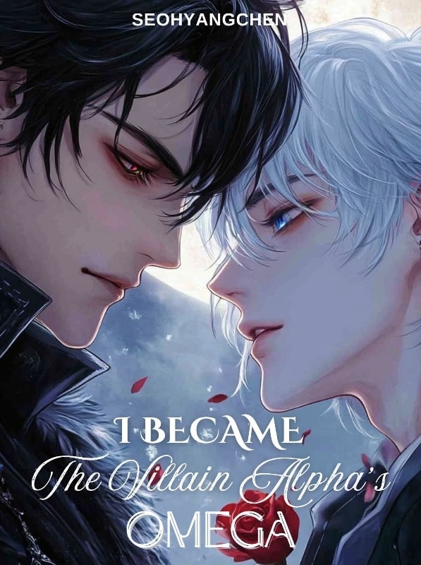 Read I Became the Villain Alpha's Omega (BL) Light Novel Online