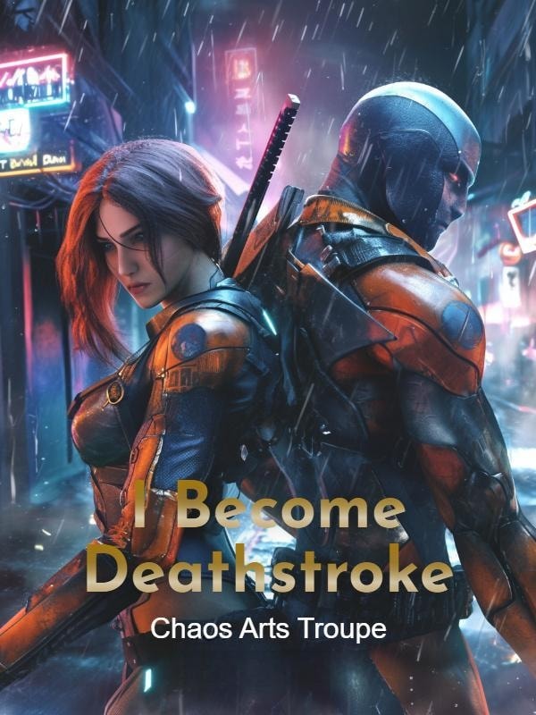 Read I Become Deathstroke Light Novel Online