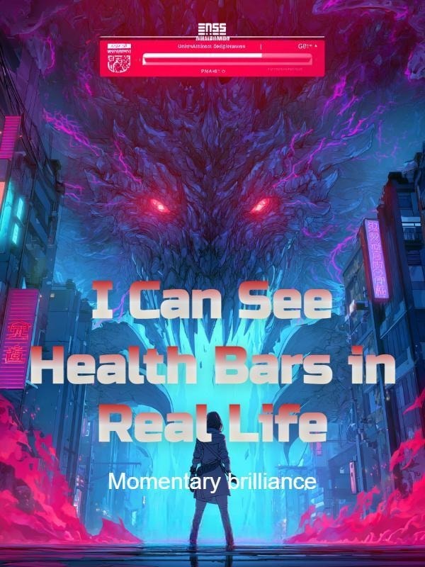 Read I Can See Health Bars in Real Life Light Novel Online