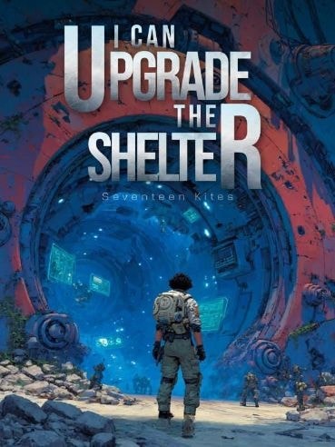 Read I can upgrade the shelter Light Novel Online