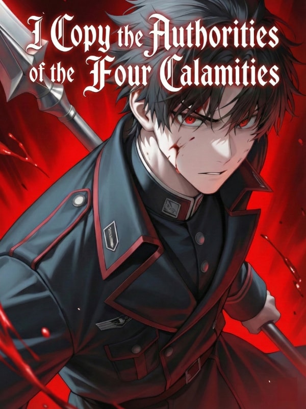 Read I Copy the Authorities of the Four Calamities Light Novel Online