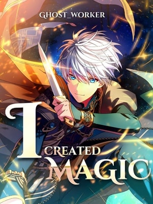 Read I created Magic! Light Novel Online