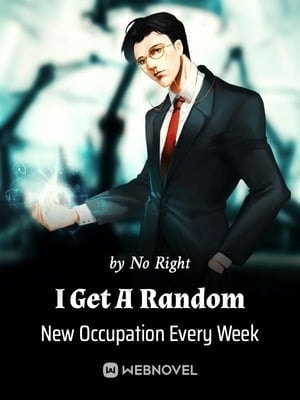 Read I Get A Random New Occupation Every Week Light Novel Online