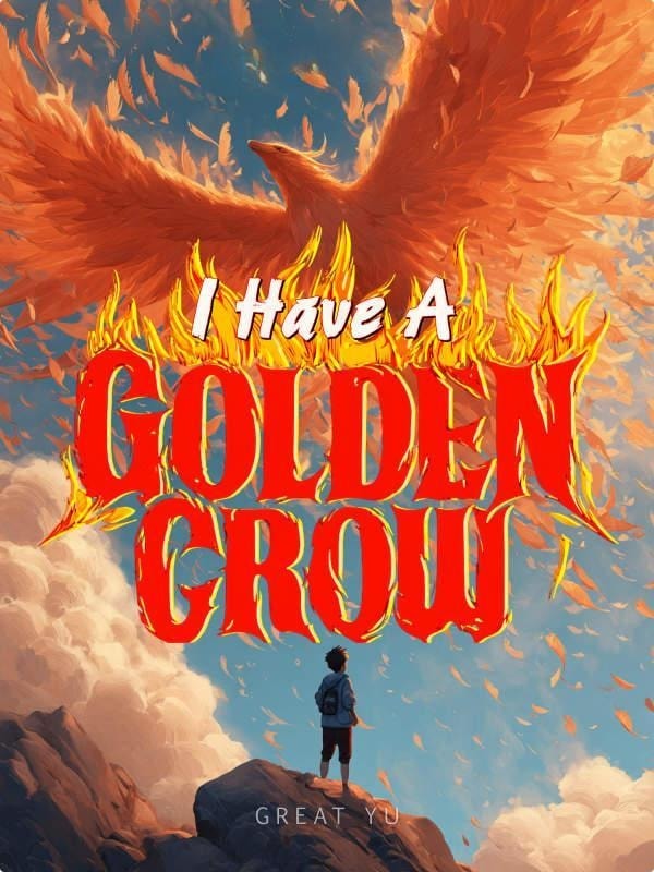 Read I Have a Golden Crow Light Novel Online