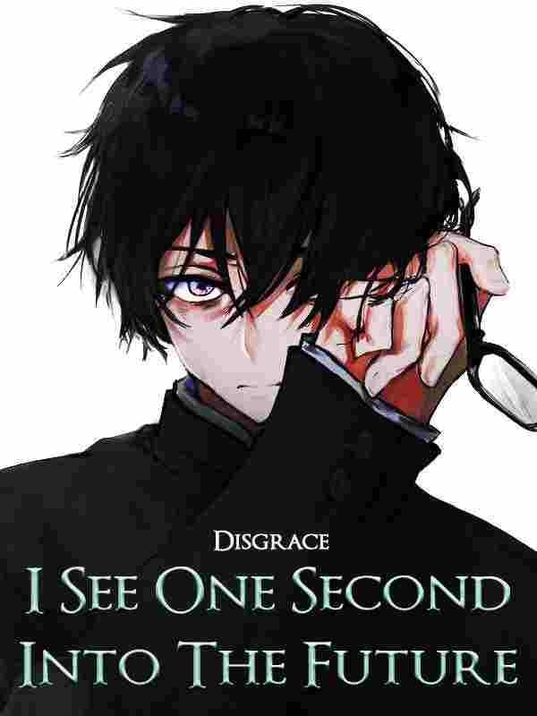 Read I See One Second Into The Future: Loner In The Apocalypse Light Novel Online