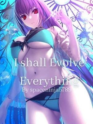 Read I Shall Evolve Everything Light Novel Online