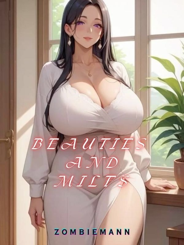 Read I Tame Beauties and MILFs Light Novel Online