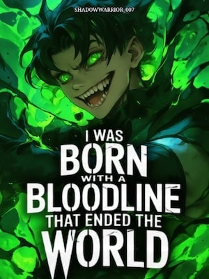 Read I Was Born With A Bloodline That Ended The World Light Novel Online