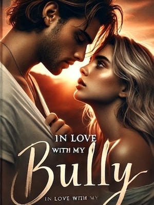 Read In Love With My Bully Light Novel Online