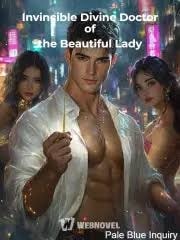 Read Invincible Divine Doctor of the Beautiful Lady Light Novel Online