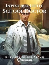 Read Invincible Little School Doctor Light Novel Online