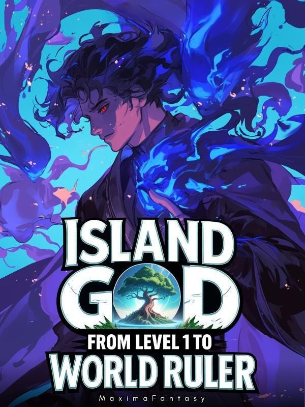 Read Island God: Going From Level 1 To World Ruler Light Novel Online