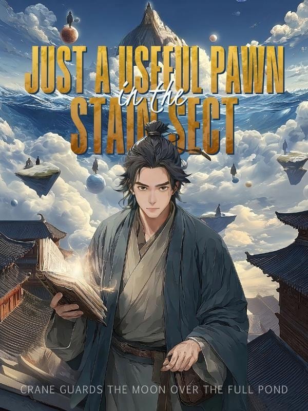 Read Just a Useful Pawn in the Stain Sect Light Novel Online