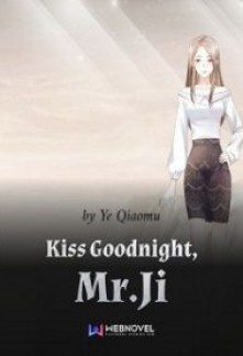 Read Kiss Goodnight, Mr.Ji Light Novel Online