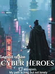 Read Legend of the Cyber Heroes Light Novel Online