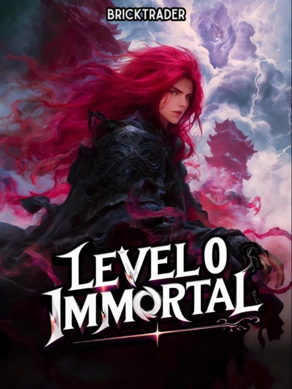 Read LEVEL 0 IMMORTAL Light Novel Online