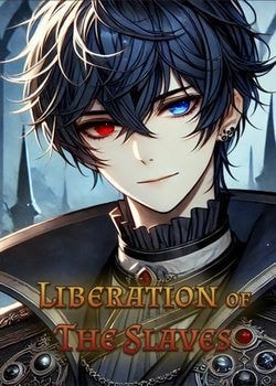 Read Liberation of The Slaves Light Novel Online