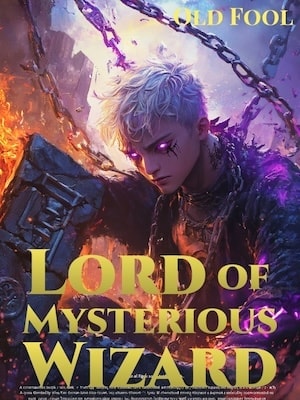 Read Lord of Mysterious Wizard Light Novel Online