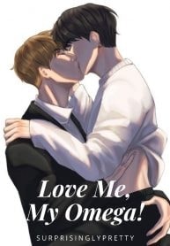 Read Love Me, My Omega! Light Novel Online