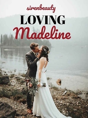Read Loving Madeline Light Novel Online