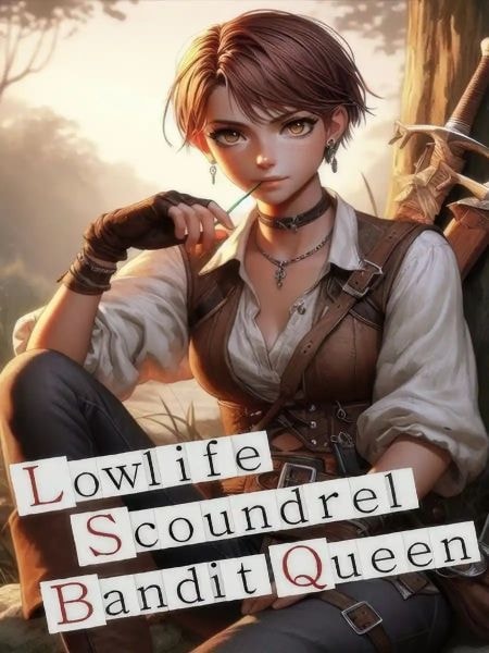 Read Lowlife, Scoundrel, Bandit Queen Light Novel Online